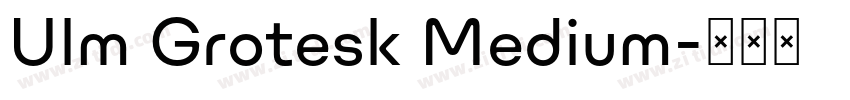 Ulm Grotesk Medium字体转换